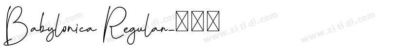 Babylonica Regular字体转换